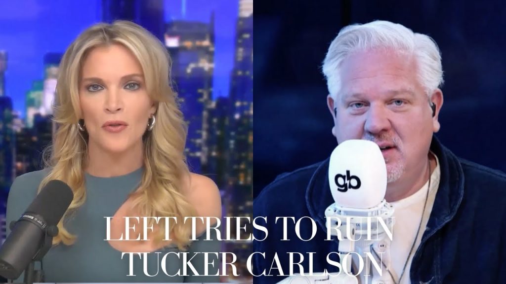 How The Left Tried To Ruin Tucker Carlson Before His Fox Exit, With Glenn Beck And Megyn Kelly