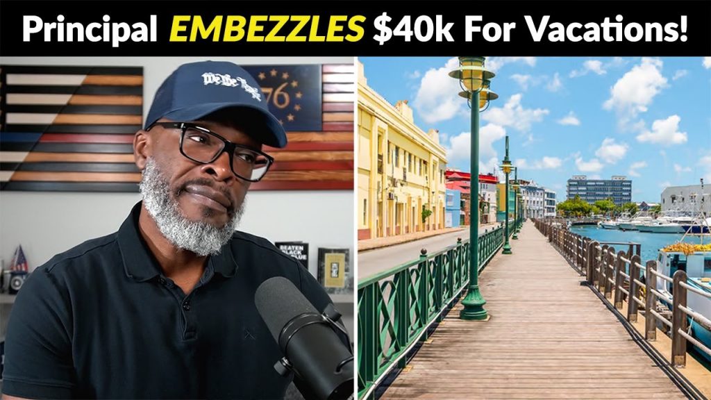 School Principal EMBEZZLES K For Vacations To BARBADOS!