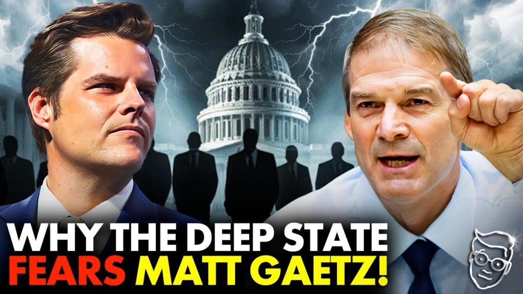 Jim Jordan Reveals REAL Reason Deep State FEARS Attorney General Gaetz: ‘He Will EXPOSE The TRUTH’