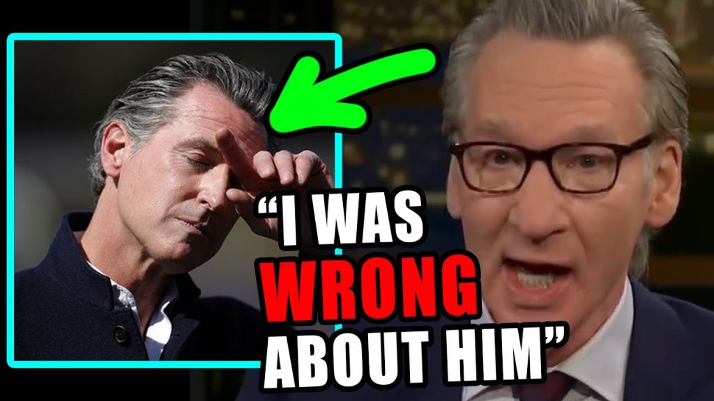 Even Bill Maher is DONE with Gavin Newsom!!!!!