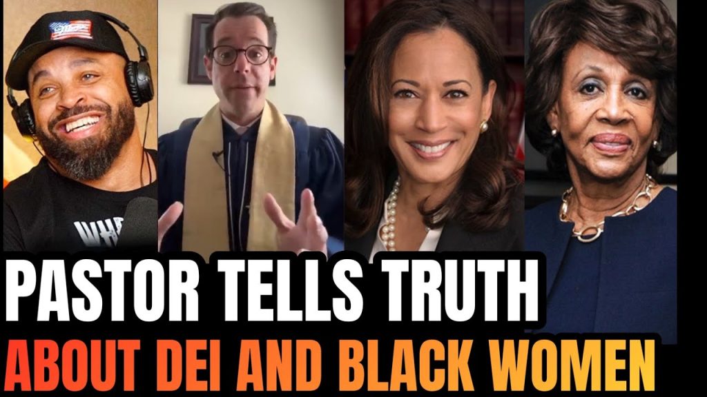 Pastor Explains the Truth About Black Women and DEI