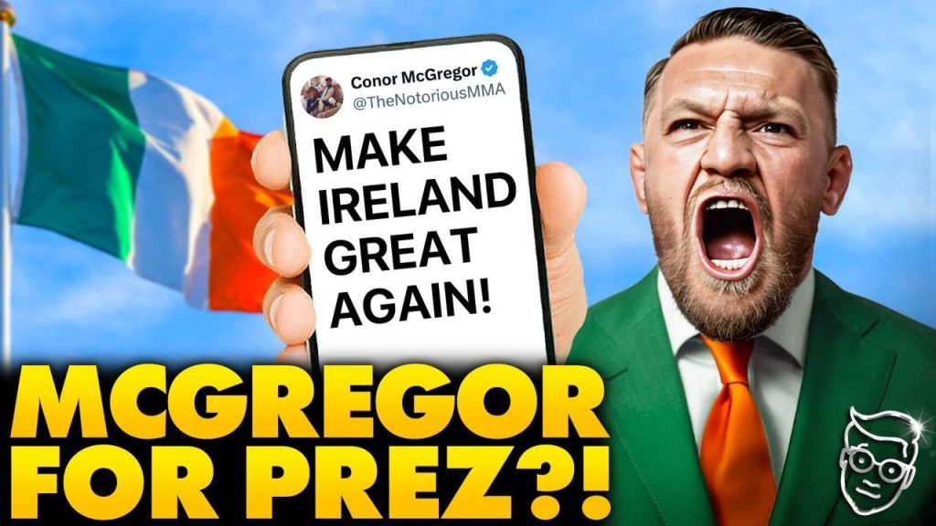 Conor McGregor Officially Declares Run For PRESIDENT Of Ireland after Trump Meeting  | Libs PANIC